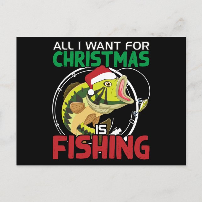 All I want for Christmas is Fishing Postcard (Front)