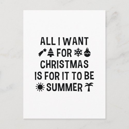All I Want For Christmas Is For It To Be Summer Holiday Postcard