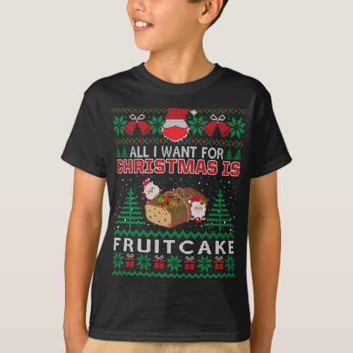 All I Want For Christmas Is Fruitcake Funny Santa  T_Shirt