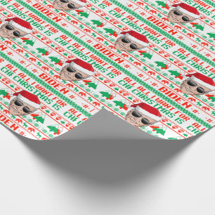All I want for Christmas is Joe Biden Wrapping Paper