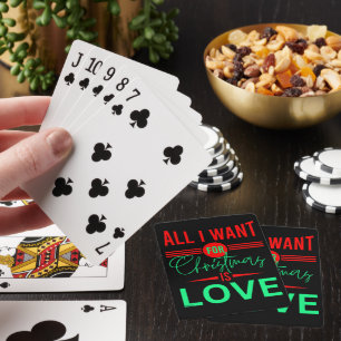 ALL I WANT FOR CHRISTMAS IS LOVE POKER CARDS