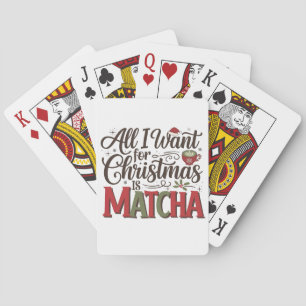 All I Want for Christmas Is Matcha Green Coffee Poker Cards