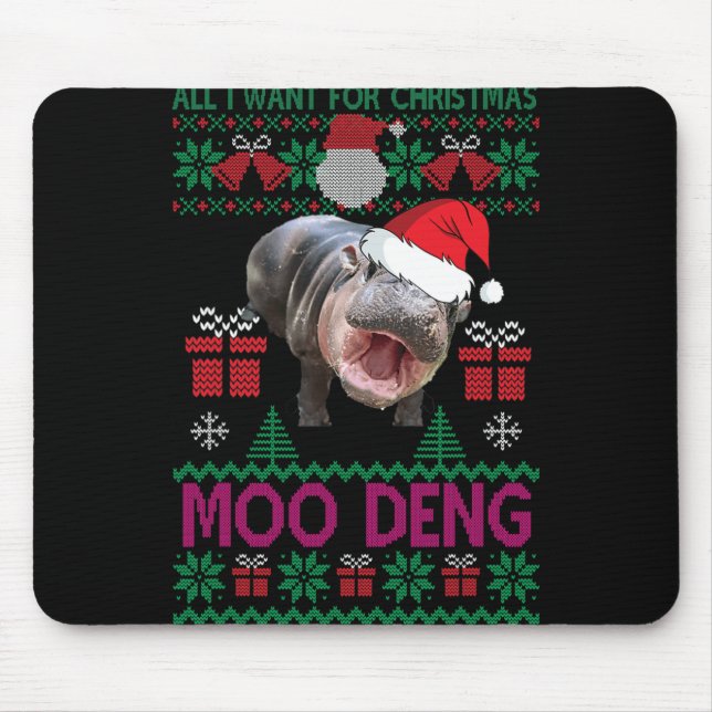 All I Want For Christmas Is Moo Deng Hippopotamus  Mouse Pad (Front)