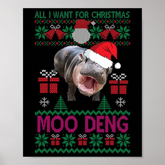 All I Want For Christmas Is Moo Deng Hippopotamus  Poster (Front)