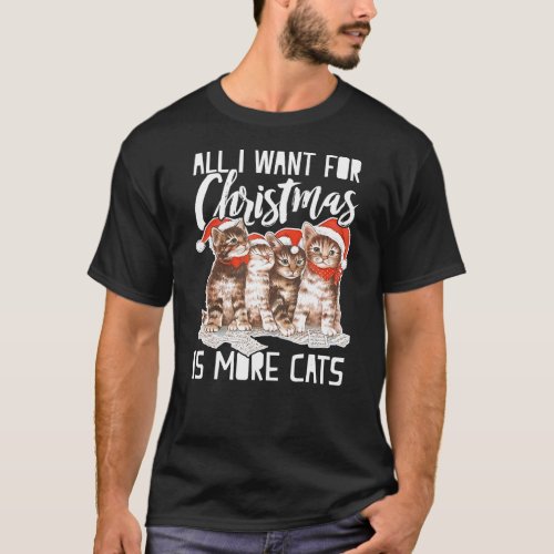 All I Want For Christmas Is More Cats Funny T_Shirt