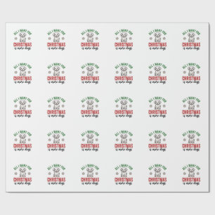 All I Want for Christmas Is More Dogs Vintage Desi Wrapping Paper
