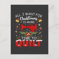 All I Want for Christmas Is More Time to Quilt