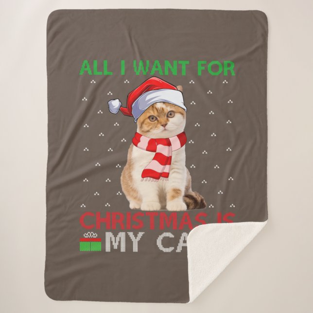 All I Want For Christmas Is My Cat Ugly Santa Cat Sherpa Blanket (Front)