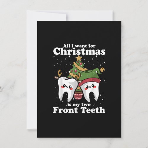 All I want for Christmas is My Two Front Teeth Fun Invitation