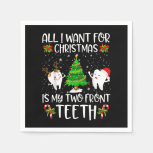 All I want for Christmas is My Two Front Teeth Fun Napkins