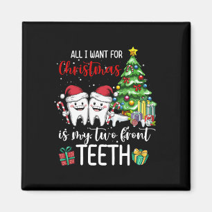 All I Want For Christmas Is My Two Front Teeth Kid Magnet