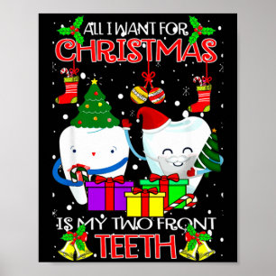 All I Want For Christmas Is My Two Front Teeth Xam Poster