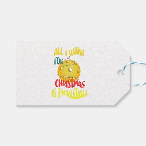 All I want for Christmas is Pickleball  Gift Tags