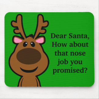 All I Want for Christmas is Plastic Surgery Mouse Pad