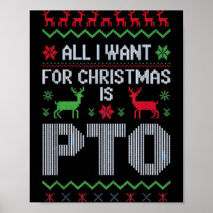 All I Want For Christmas Is Pto Funny Work Office Poster