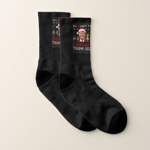 All I Want For Christmas Is Santa Trump 2024 Ugly  Socks