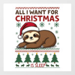 All I Want For Christmas Is Sleep - Funny Xmas Slo Wall Decal