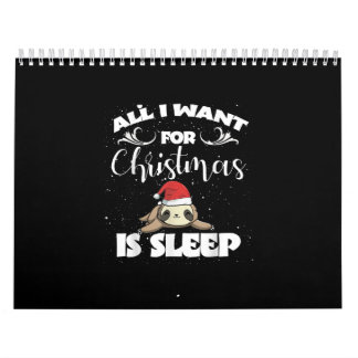 All I Want For Christmas Is Sleep - Humor Xmas Calendar