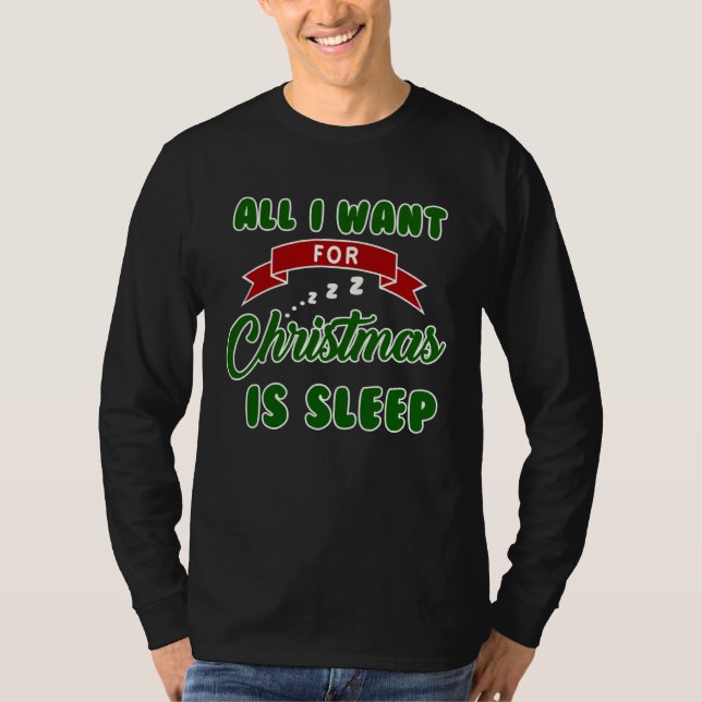 All I Want For Christmas Is Sleep Slumber Party T-Shirt (Front)