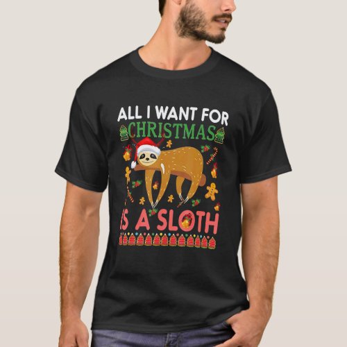 All I Want For Christmas Is Sloth Santa Hat Christ T-Shirt