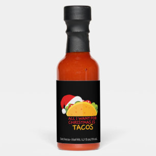 All I Want For Christmas Is Tacos Christmas Santa Hot Sauces