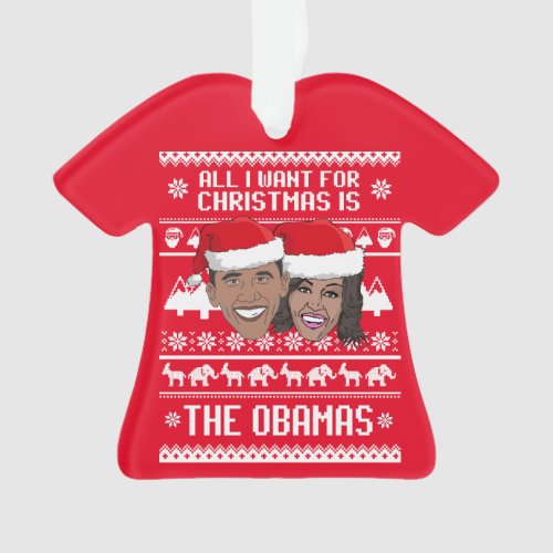 All I want for Christmas is The Obamas Ornament