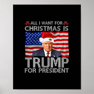 all i want for christmas is trump for president tr poster