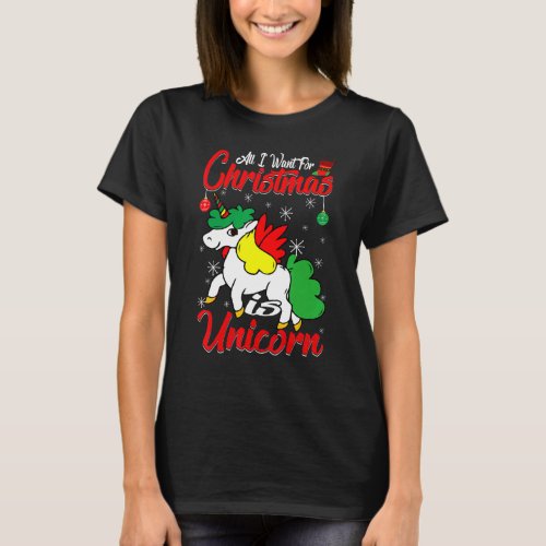 All I Want For Christmas Is Unicorn  Xmas Pajama T_Shirt