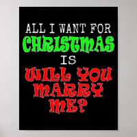 All I Want For Christmas Is Will You Marry Me