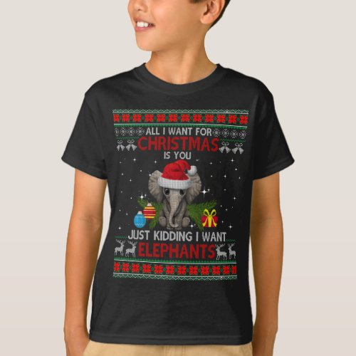 All I Want For Christmas Is You Funny Elephants Ug T_Shirt