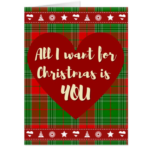 All I Want For Christmas Is You love Card (Front)