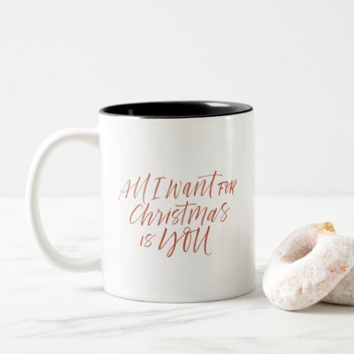 All I Want For Christmas is You Two_Tone Coffee Mug