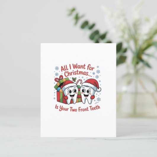 All I Want for Christmas Is Your Two Front Teeth: (Standing Front)