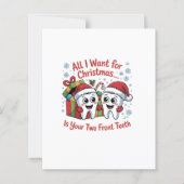All I Want for Christmas Is Your Two Front Teeth: (Front)