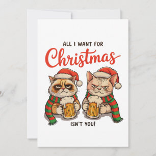 All I Want For Christmas Isn’t You Angry Cats Xmas Holiday Card
