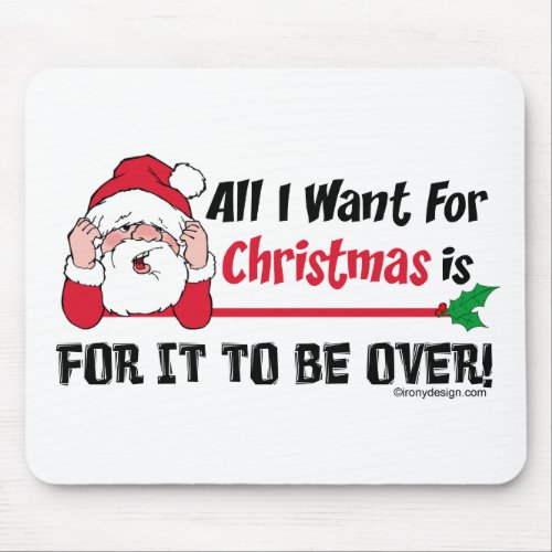All I want for Christmas Mouse Pad