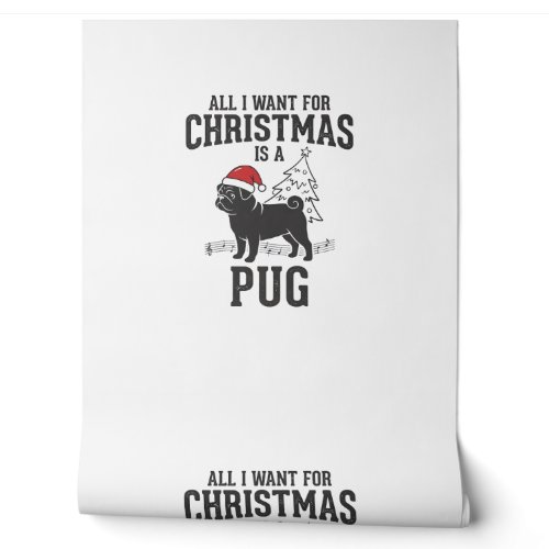 All I Want for Christmas Pug Dog Wallpaper