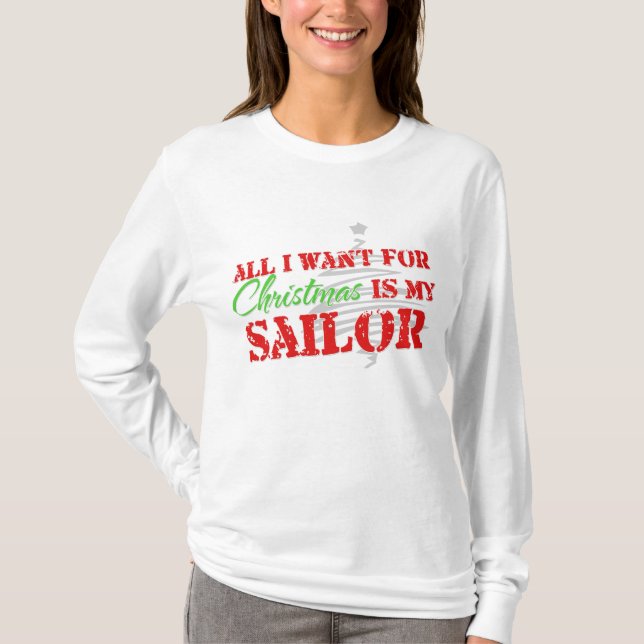 All i want for Christmas - Sailor T-Shirt (Front)