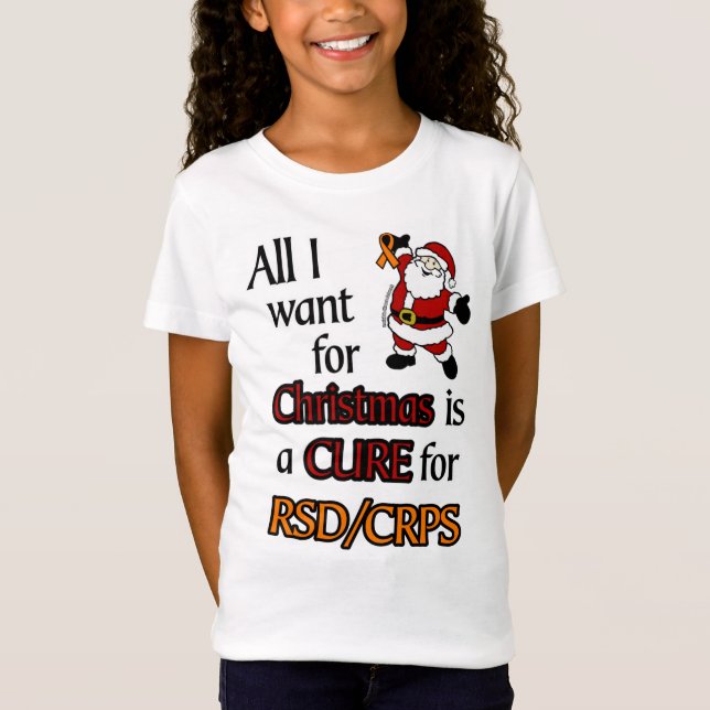 All I Want for Christmas/Santa...RSD/CRPS T-Shirt (Front)