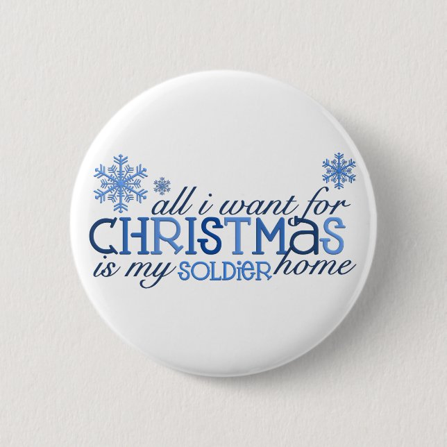 All I want for Christmas - Soldier Button (Front)