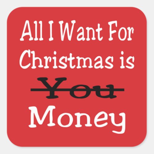 All I Want For Christmas Square Sticker