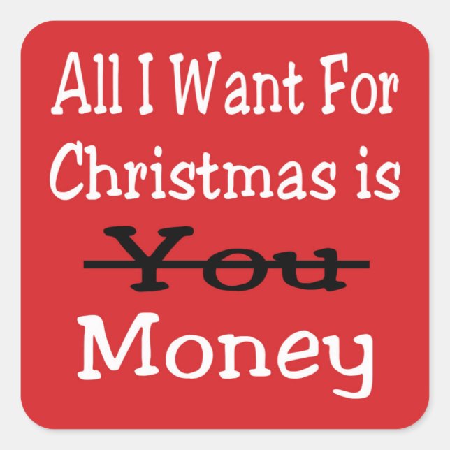 All I Want For Christmas Square Sticker (Front)