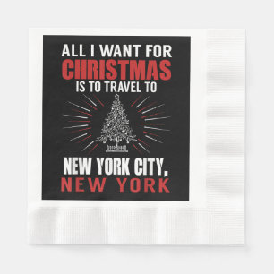 All I Want For Christmas Travel To New York City N Napkins