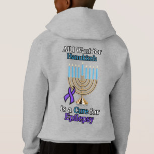 All I Want for Hanukkah...Epilepsy Hoodie