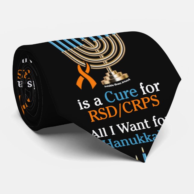 All I Want for Hanukkah...RSD/CRPS Neck Tie (Rolled)