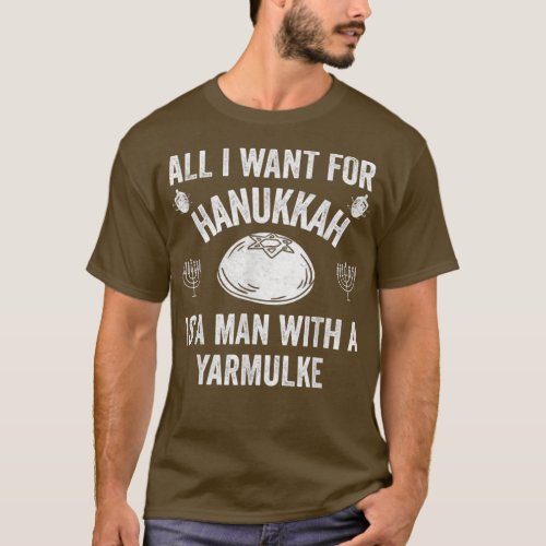 All I want For Hanukkah Yarmulke Jewish Kippah Lat T_Shirt