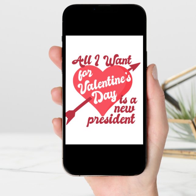 All I Want for Valentine's Day is a New President Card (Front Digital)