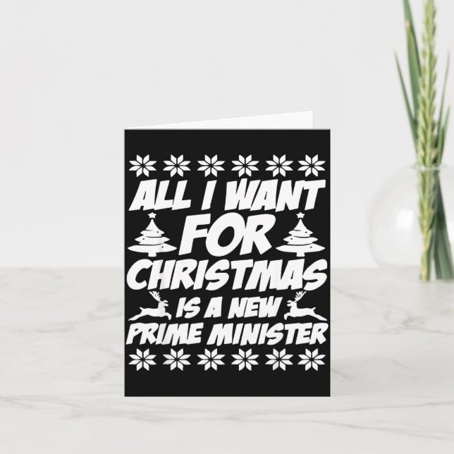 All I Want For Xmas Is A New Prime Minister Funny  Card (Front)