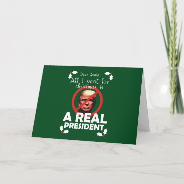 All I Want for Xmas is a Real President Holiday Card (Front)