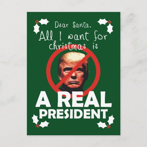 All I Want for Xmas is a Real President Holiday Postcard